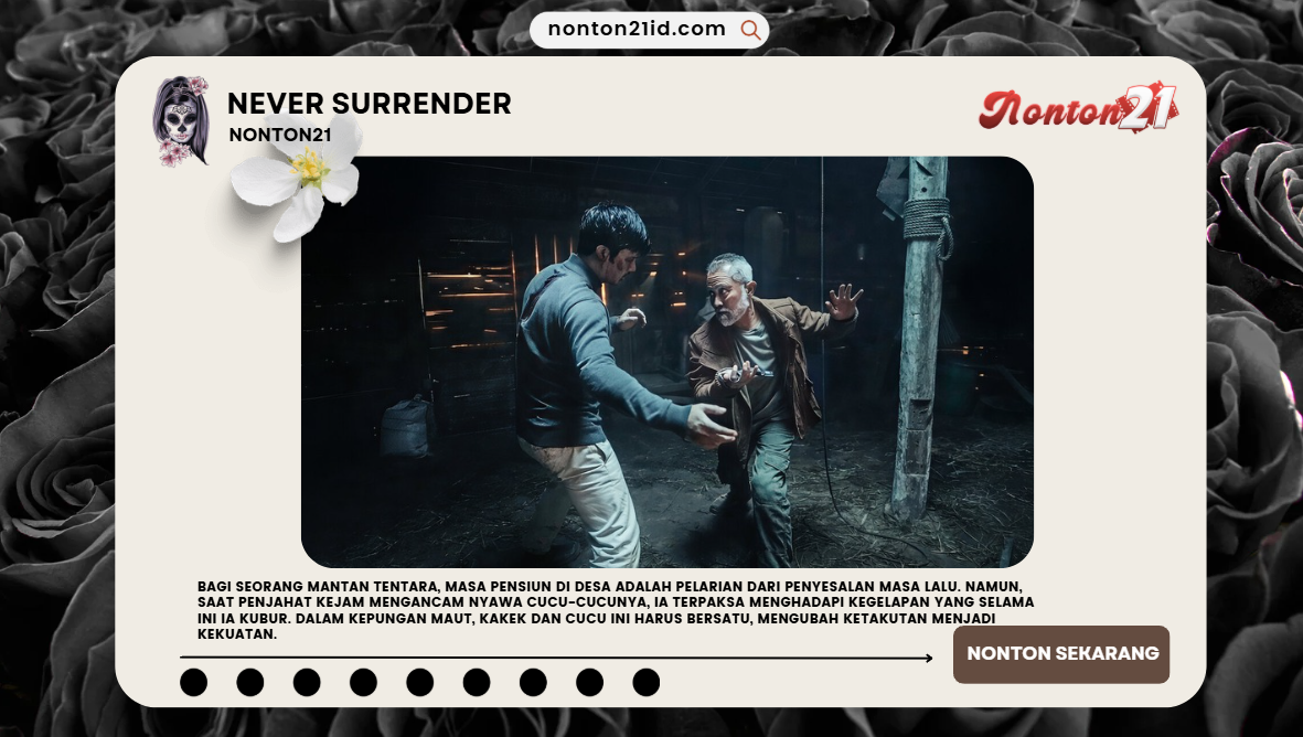 NeverSurrenderNONTON21
