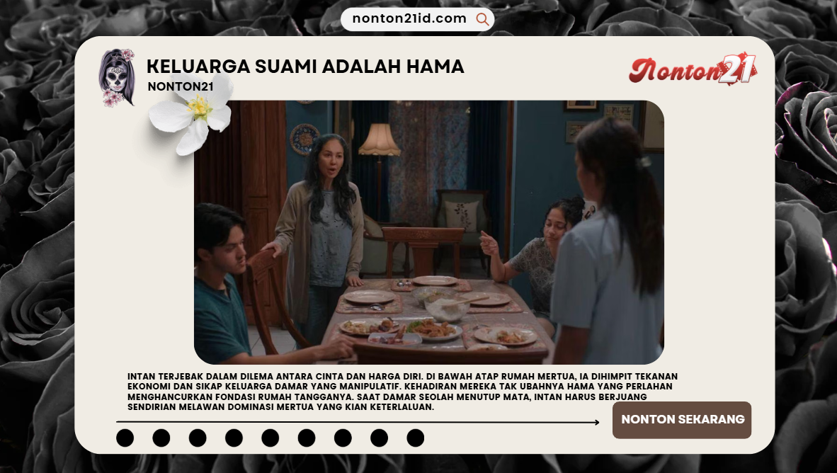 KeluargaSuamiAdalahHamaNONTON21