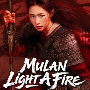 Mulan: Light A fire