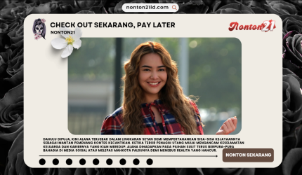 CheckOutSekarangPayLaterNONTON21