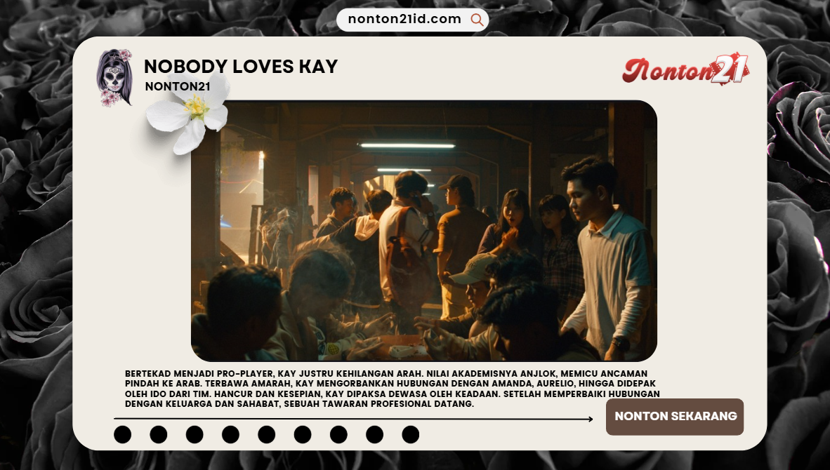 NobodyLovesKayNONTON21