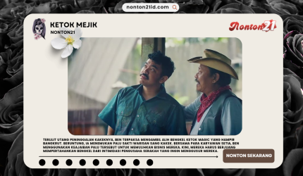 KetokMejikNONTON21